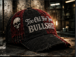 🔥Last Day 50% OFF - Too Old For Your BULLSHIT Baseball Cap